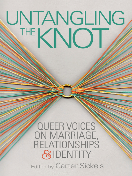 Title details for Untangling the Knot by Carter Sickels - Available